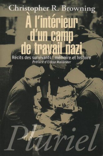 A l'intérieur d'un camp de travail nazi