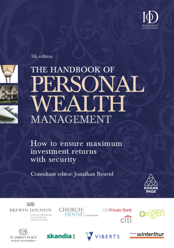 The Handbook of Personal Wealth Management: How to Ensure Maximum Investment Returns with Security