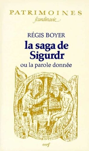 La saga de Sigurdr, ou la parole donnée