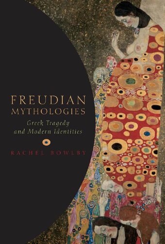 Freudian mythologies. Greek tragedy and modern identities