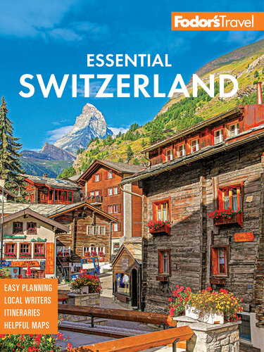 Fodor's Essential Switzerland (Full-color Travel Guide)