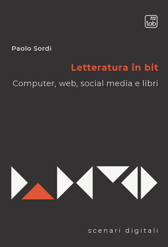 Letteratura in bit. Computer, web, social media e libri