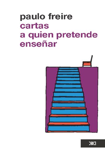 Cartas a quien pretende enseñar