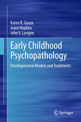 Early Childhood Psychopathology: Developmental Models and Treatments