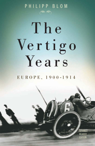 The Vertigo Years: Change and Culture in the West, 1900-1914