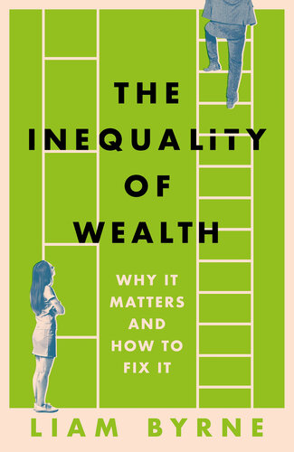 The Inequality of Wealth: Why It Matters and How to Fix It