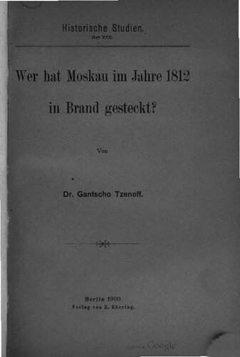 Wer hat Moskau im Jahre 1812 in Brand gesteckt?