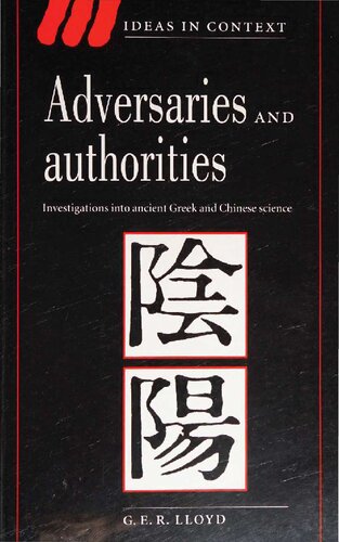 Adversaries and Authorities: Investigations Into Ancient Greek and Chinese Science