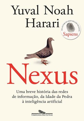 Nexus: Uma breve história das redes de informação, da Idade da Pedra à inteligência artificial