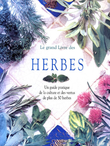 Le grand livre des herbes