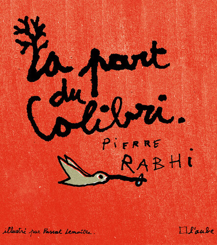 La Part du Colibri (version illustrée)