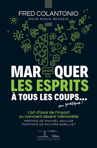 Marquer les Esprits à Tous les Coups... Ou Presque