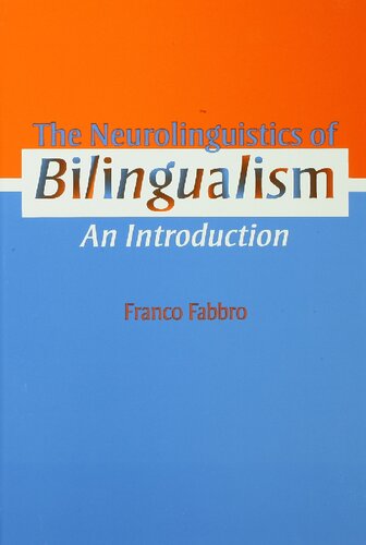 The Neurolinguistics of Bilingualism: An Introduction