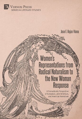 Women’s Representations from Radical Naturalism to the New Woman Response: A Transatlantic Perspective of European, Latin American, and American Narratives