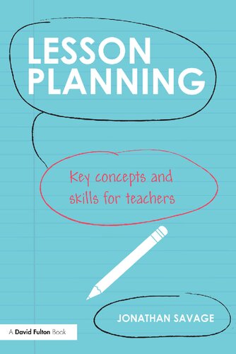 Lesson Planning: Key Concepts and Skills for Teachers