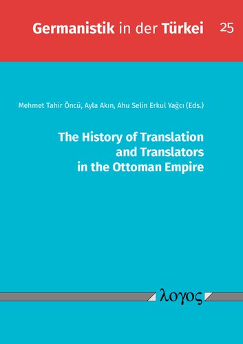 The History of Translation and Translators in the Ottoman Empire