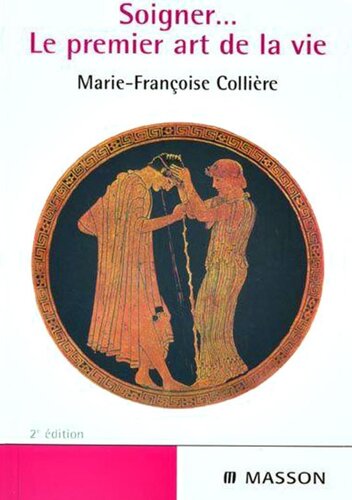 Soigner. Le premier art de la vie