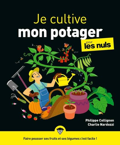 Je cultive mon potager pour les nuls