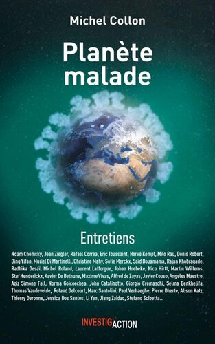 Planète malade. Entretiens