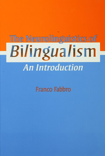The Neurolinguistics of Bilingualism