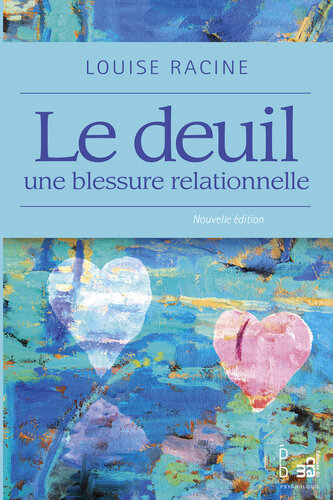 Le deuil, une blessure relationnelle