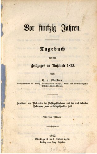 Vor fünfzig Jahren. Tagebuch meines Feldzuges in Rußland 1812