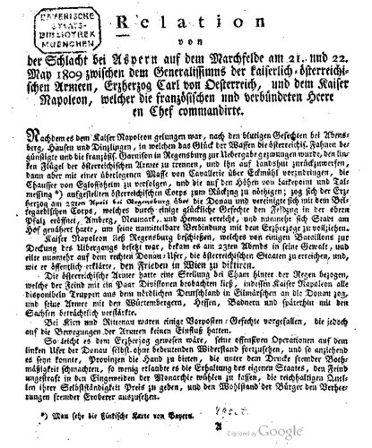 Relation von der Schlacht bei Aspern auf dem Marchfelde am 21. und 22. May 1809 zwischen dem Generalissimus der kaiserlich- österreichischen Armeen , Erzherzog Carl von Oesterreich , und dem Kaiser Napoleon , welcher die französischen und verbündeten Heere en Chef commandirte