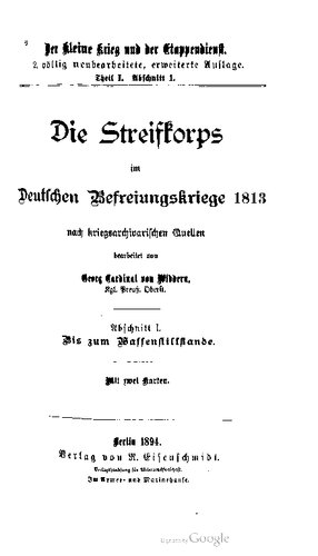 Die Streifkorps im Deutschen Befreiungskriege 1813 nach kriegsarchivarischen Quellen