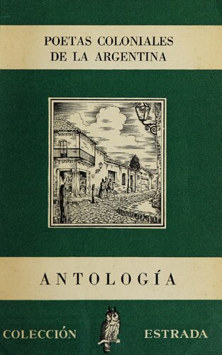 Poetas coloniales de la Argentina: antología