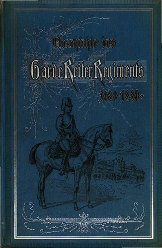 Geschichte des Kgl. Sächs.Garde-Reiter-Regiments 1680-1880