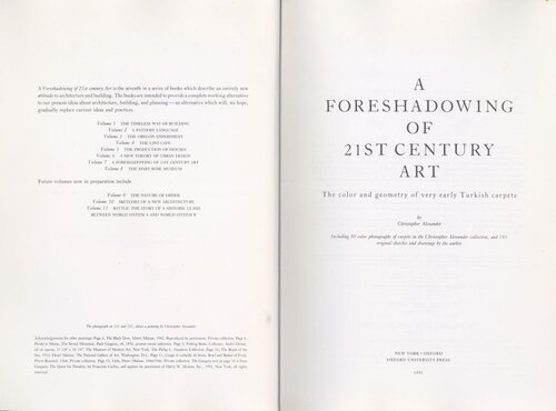 A Foreshadowing of 21st Century Art: The Color and Geometry of Very Early Turkish Carpets (Center for Environmental Structure, Vol 7)