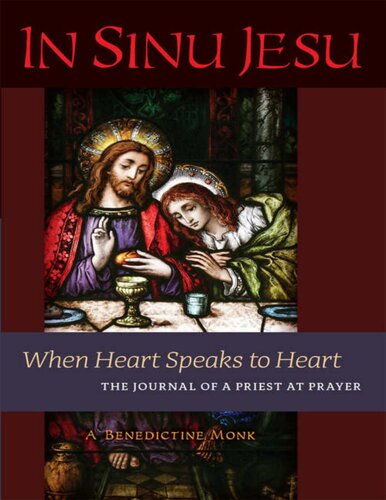 In Sinu Jesu: When Heart Speaks to Heart -- the Journal of a Priest at Prayer
