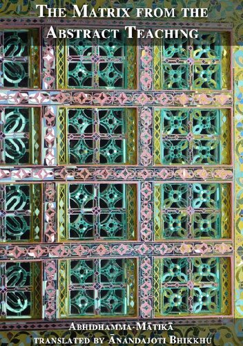 The matrix of the abstract teaching (Abhidhamma-Matika from Dhammasangani)