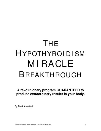 The hypothyroidism, miracle breakthrough: A revolutionary program guaranteed to produce extraordinary results