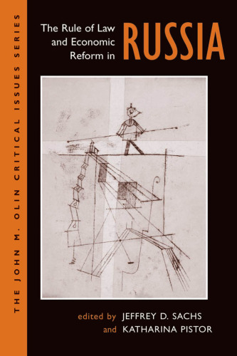 The Rule Of Law And Economic Reform In Russia (John M Olin Critical Issues Series)