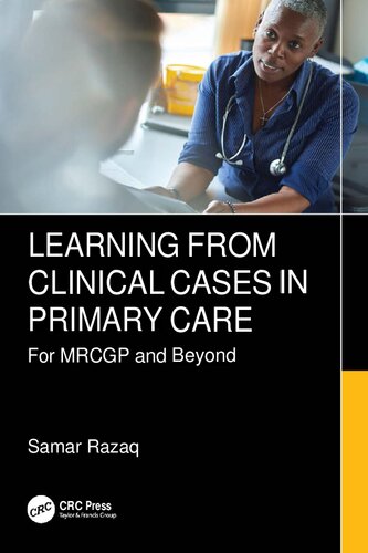 Learning from Clinical Cases in Primary Care: For MRCGP and Beyond