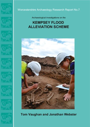 Archaeological Investigations on the Kempsey Flood Alleviation Scheme