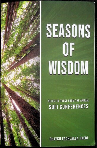 Seasons of Wisdom, Selected Talks from the Annual Sufi Conferences