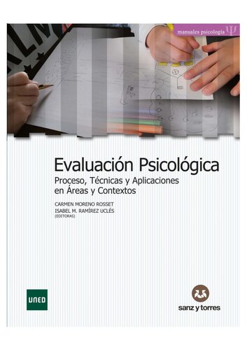Evaluación Psicológica. Proceso, Técnicas y Aplicaciones en Áreas y Contextos
