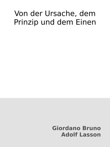 Von der Ursache, dem Prinzip und dem Einen