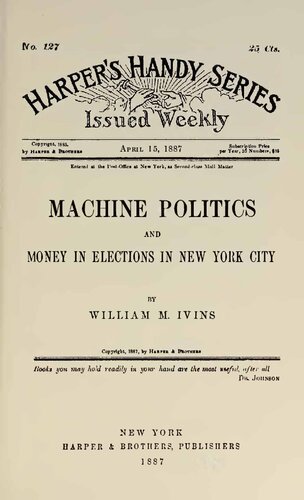 Machine Politics and Money in Elections in New York City