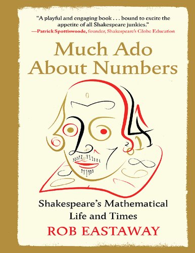Much ado about numbers: Shakespeare's mathematical life and times
