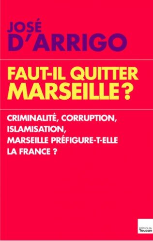 Faut-il quitter Marseille ?