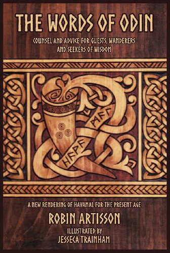 The Words of Odin: A New Rendering of Havamal for the Present Age
