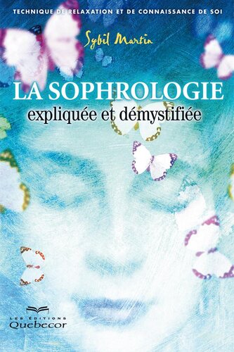 La sophrologie expliquée et démystifiée