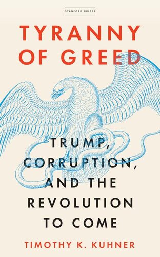 Tyranny of Greed: Trump, Corruption, and the Revolution to Come
