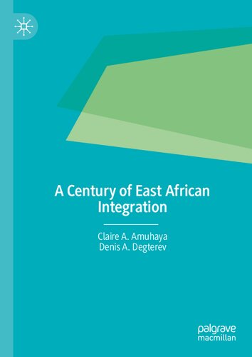A Century of East African Integration