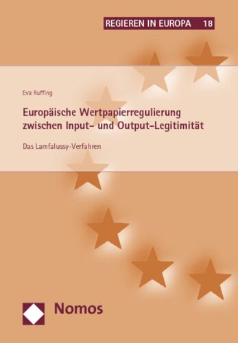 Europäische Wertpapierregulierung zwischen Input- und Output-Legitimität: Das Lamfalussy-Verfahren
