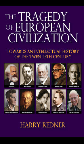 The Tragedy of European Civilization: Towards an Intellectual History of the Twentieth Century
