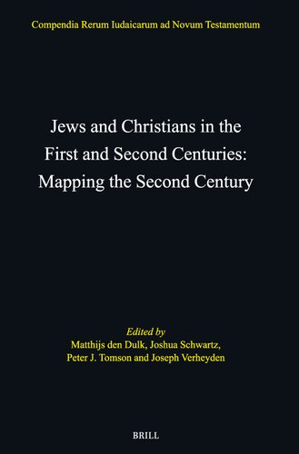 Jews and Christians in the First and Second Centuries: Mapping the Second Century
